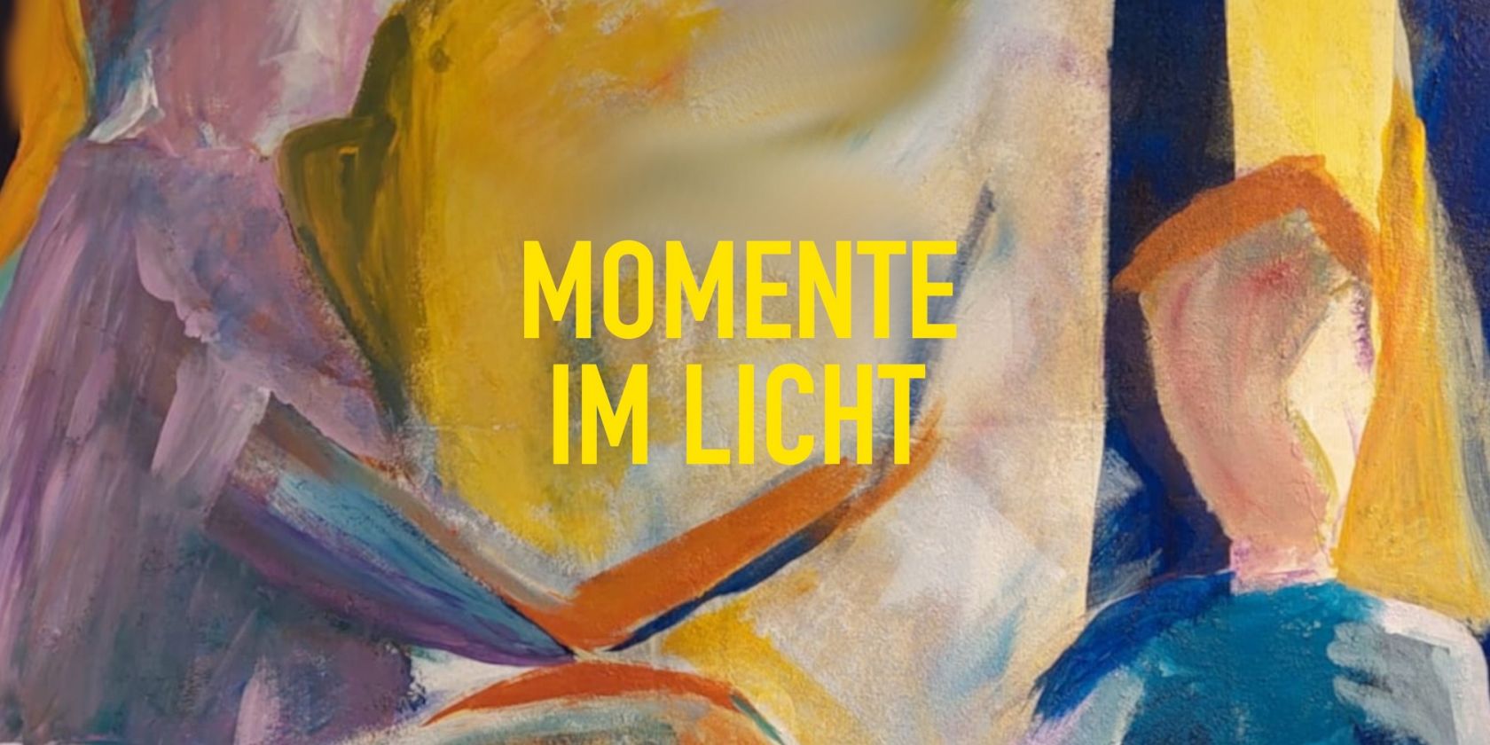 Momente im Licht, © Kunstkreis Grassau Momente im Licht, © Kunstkreis Grassau