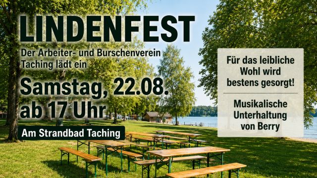 Lindenfest Taching, © Arbeiter- und Burschenverein Taching Lindenfest Taching, © Arbeiter- und Burschenverein Taching