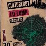 Culturegut + Lö Lump + Godspeed Culturegut + Lö Lump + Godspeed