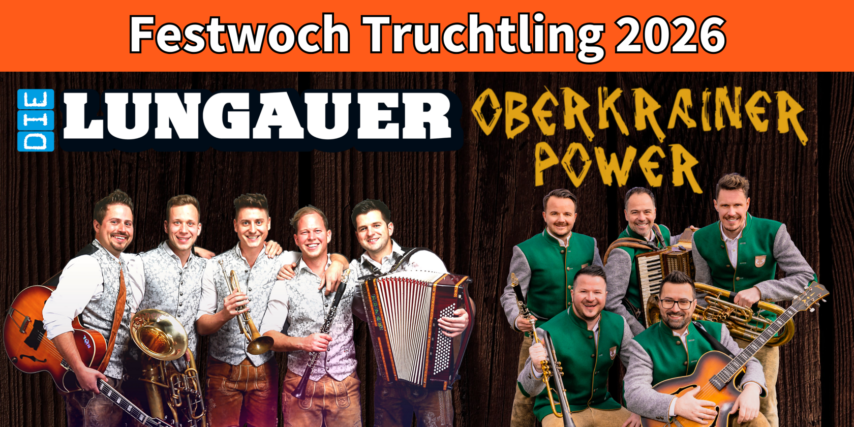 Oberkrainerfest Festwoch Truchtling, © GTEV D'Alztaler Truchtlaching/Festwoch Truchling Oberkrainerfest Festwoch Truchtling, © GTEV D'Alztaler Truchtlaching/Festwoch Truchling