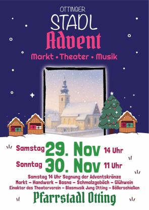 Plakat Ottinger Stadl-Advent, © Ottinger Böllerschützen Plakat Ottinger Stadl-Advent, © Ottinger Böllerschützen