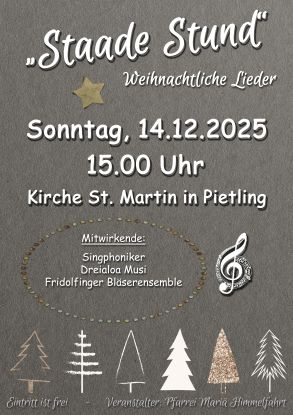 Einladung zur "Staade Stund", © Fridolfinger Singphoniker Einladung zur "Staade Stund", © Fridolfinger Singphoniker