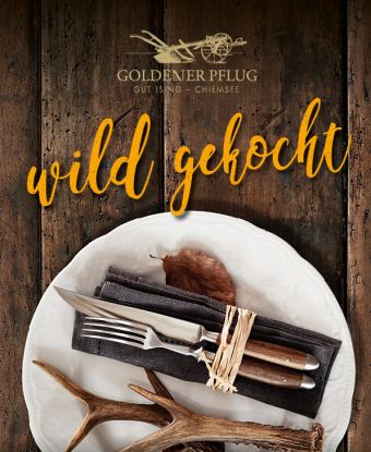 Wildwochen im Goldenen Pflug, © Hotel Gut Ising Wildwochen im Goldenen Pflug, © Hotel Gut Ising