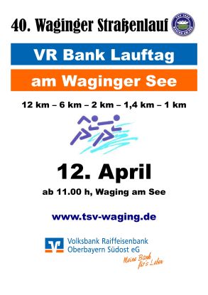 Waginger Straßenlauf, © TSV Waging Waginger Straßenlauf, © TSV Waging