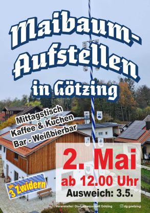 Maibaum Aufstellen G&ouml;tzing 2026, &copy; Dorfgemeinschaft G&ouml;tzing