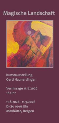 Vernissage - Kunstausstellung "Magische Landschaft"