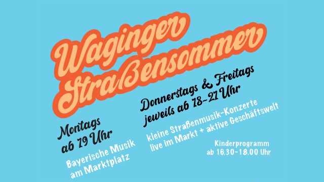 Waginger Straßensommer, © Musikagentur Wimmer