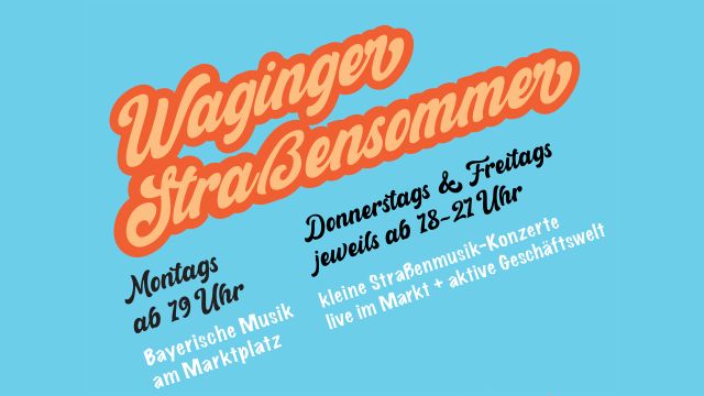 Waginger Stra&szlig;ensommer, &copy; Musikagentur Wimmer