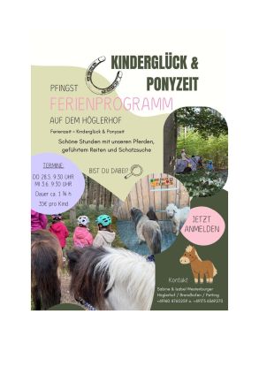 Ferienprogramm Kindergl&uuml;ck & Ponyzeit